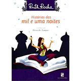 Historias Das Mil E Uma Noites: Conte Um Conto, De Ruth Rocha. Editora Salamandra, Capa Mole, Edição 1 Em Português, 2020