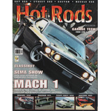 Hot Rods Nº12 Mustang Mach I 1969 Maverick 1974 Sema Show