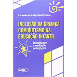 Inclusão Da Criança Com Autismo Na Educação Infantil Tra