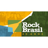 Ingresso Rock Brasil 40 Anos