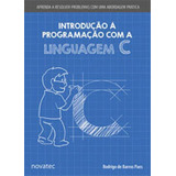 Introduçao A Programaçao Com A Linguagem C