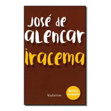 Iracema - (via Leitura) - Alencar, Jose De - Via Leitura