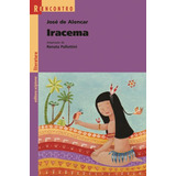 Iracema, De Alencar, José De. Série Reecontro Literatura Editora Somos Sistema De Ensino, Capa Mole Em Português, 2011