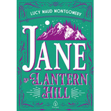 Jane De Lantern Hill, De Maud Montgomery, Lucy. Clássicos Da Literatura Mundial Editorial Ciranda Cultural Editora E Distribuidora Ltda., Tapa Mole En Português, 2021