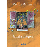 Janela Mágica, De Meireles, Cecília. Editora Grupo Editorial Global, Capa Mole Em Português, 2016