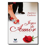 Jogos De Amor, De Americo Canhoto. Editora Butterfly Em Português