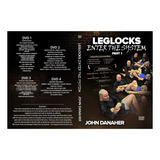 John Danaher Leg Locks Enter The System