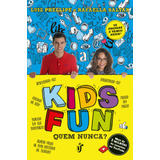 Kids Fun: Quem Nunca?, De Phellipe, Luiz. Editora Gente Livraria E Editora Ltda., Capa Mole Em Português, 2017