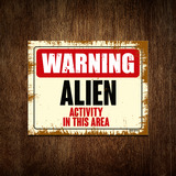 Kit 10 Placa Decoração - Warning Alien Activity In This Area
