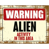 Kit 10 Placas Warning Alien Activity In This Area 27x35