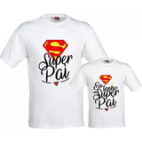 Kit 2 Camisetas Super Pai Tal Pai Tal Filho Tal Filha Barato