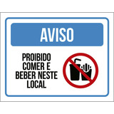 Kit 5 Placa Aviso Proibido Comer Beber Neste Local