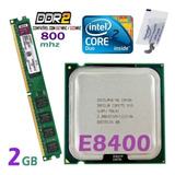 Kit Cpu Core 2 Duo E8400 3ghz 6m + Memória Ddr2 800mhz 2gb