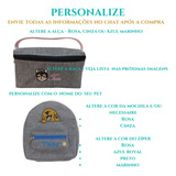 Kit Mochila Pet E Necessaire Para Banho Personalizada 