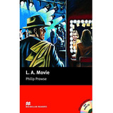 L. A. Movie (audio Cd Included) - Macmillan Readers