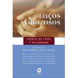 Laços Amorosos: Terapia De Casal E Psicodrama, De Vários Autores. Editora Summus Editorial Ltda., Capa Mole Em Português, 2004