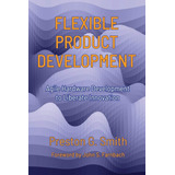 Libro: Desenvolvimento Flexível De Produto: Desenvolvimento 