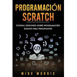 Libro: Programação Scratch: Tutorial Profundo Sobre O Progra