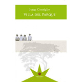 Libro Villa Del Parque De Jorge Consiglio