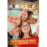 Lições Bíblicas Adolescentes Aluno 2º Trimestre 2024