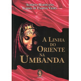 Linha Do Oriente Na Umbanda, De Vieira, Lurdes Campos. Madras Editora, Capa Brochura Em Português