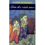 Lira Dos 20 Anos, De Azevedo, Álvares De. Série L&pm Pocket (118), Vol. 118. Editora Publibooks Livros E Papeis Ltda., Capa Mole Em Português, 1998