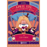 Livro - April Eye I Els Germans Mans. La Cursa