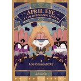 Livro - April Eye Y Los Hermanos Manos 2. Los Diamantes