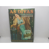 Livro - As Divas Do Rádio Nacional - Ronaldo Conde Aguiar 