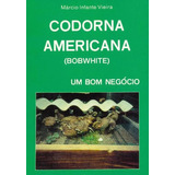 Livro - Codorna Americana ( Bobwhite ) Um Bom Negócio