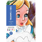 Livro - Coloriages Mystères Disney Trompe L'oeil: Coloriez Et Découvrez Un Nouveau Personnage (heroes) / Oficial Disney - Importado - Frances
