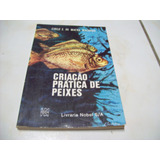 Livro - Criação Prática De Peixes - Cirilo Machado - 1982