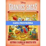 Livro - Grandes Sagas Disney Vol. 2 - História E Glória Da Dinastia Pato: Parte 1 - Novo/lacrado