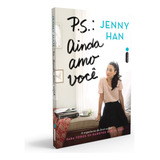 Livro - P.s.: Ainda Amo Você - Jenny Han