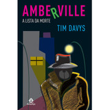 Livro: Amberville - A Lista Da Morte Autor: Tim Davys (novo, Lacrado)