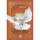 Livro: As Primícias Do Espírito Santo - Cantalamessa, Raniero. Coleção Raniero Cantalamessa (3), Vol. 3. Editora Ave Maria: Ação Social Claretiana. Livro Em Português, 2020.
