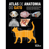 Livro: Atlas De Anatomia Do Gato - Francisco Gil Cano, Rafael Latorre Reviriego