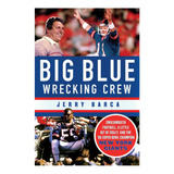 Livro: Big Blue Wrecking Crew: Smashmouth Football, Um Pouco