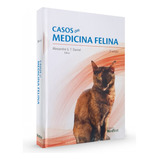 Livro: Casos Em Medicina Felina - 2ª Edição - Alexandre G. T. Daniel