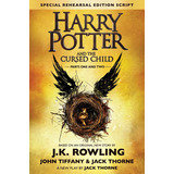 Livro: Harry Potter And The Cursed Child - Parts One & Two (special Rehearsal Edition Script): The Official Script Book Of The Original West End Production (versão Americana) - [9781338099133]