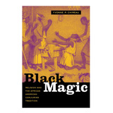 Livro: Magia Negra: Religião E O Afro-americano