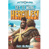 Livro: Mãos À Obra, Hércules! (mito-mania, 7)