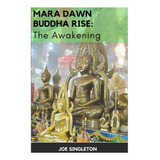 Livro: Mara Dawn Buddha Rise: O Despertar (mara Dawn Rise)