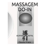 Livro: Massagem Domiciliar: Acupuntura Digital (português)