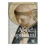 Livro A Vida Espiritual: Segundo São Tomás De Aquino