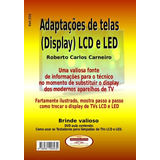 Livro Adaptações De Telas Lcd E Led