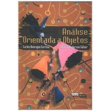 Livro Analise Orientada A Objetos - Carlos Henrique Correia; Malcon Anderson Tafner [2001]