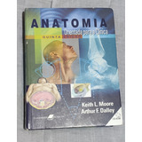 Livro Anatomia Orientada Para Clinica - Keith Moore 5a Ed.
