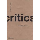 Livro Arquitectura Y Crítica - Josep Maria Montaner [2002]