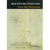 Livro Arquitetura Vivenciada - Steen Eiler Rasmussen [2002]